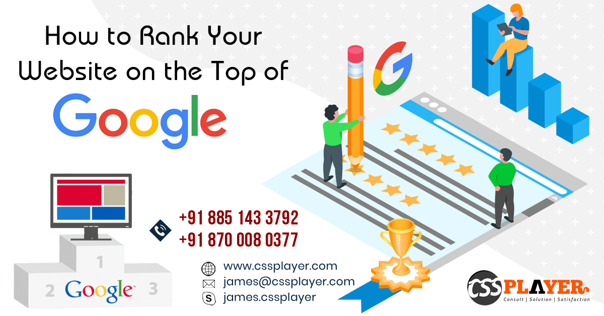 How to Rank Your Website on the Top of Google?